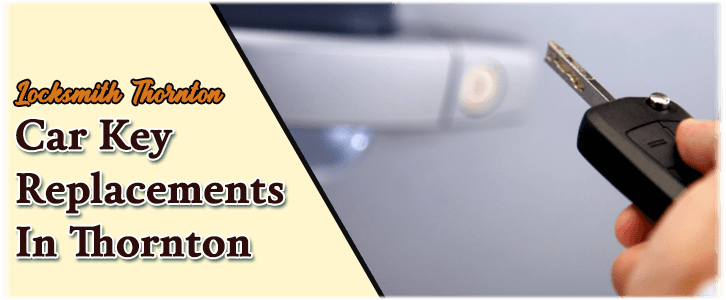 Car Key Replacement Services Thornton, CO